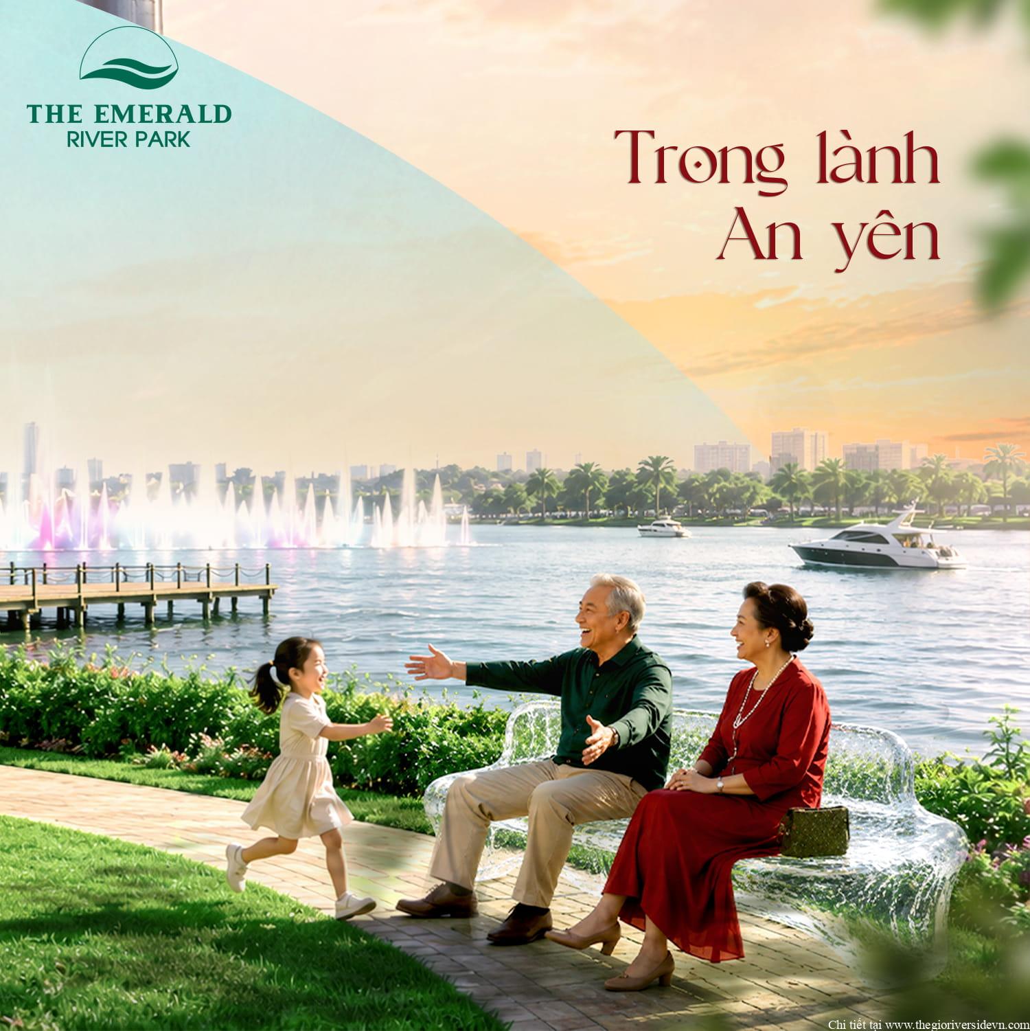 The Emerald River Park môi trường sống trong lành, yên tĩnh, an yên cho cư dân và không gian xanh